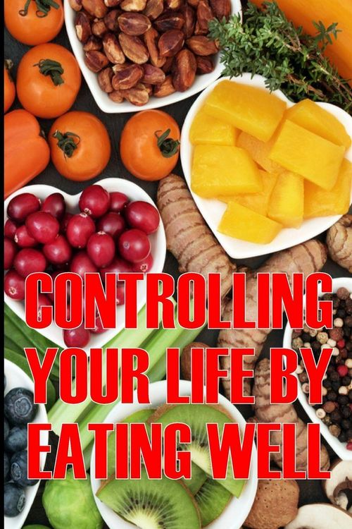 Produktbild: Controlling Your Life by Eating Well