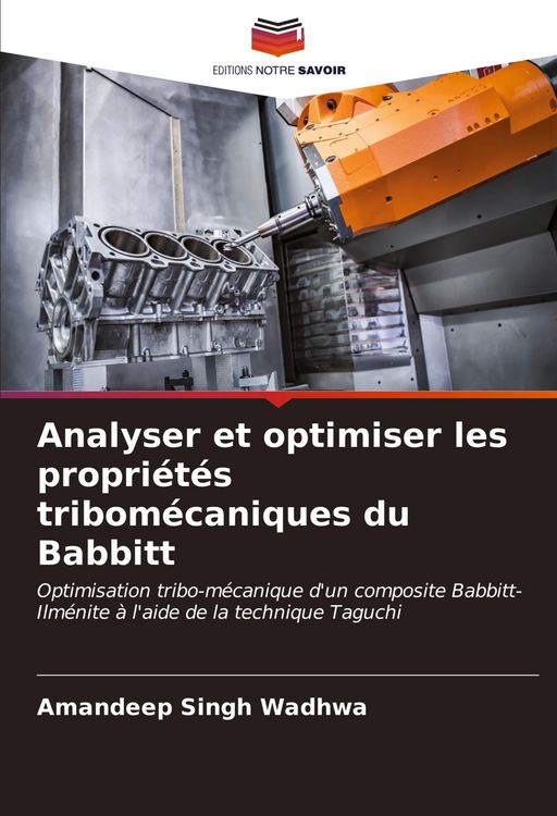 Produktbild: Analyser et optimiser les propri&eacute;t&eacute;s tribom&eacute;caniques du Babbitt