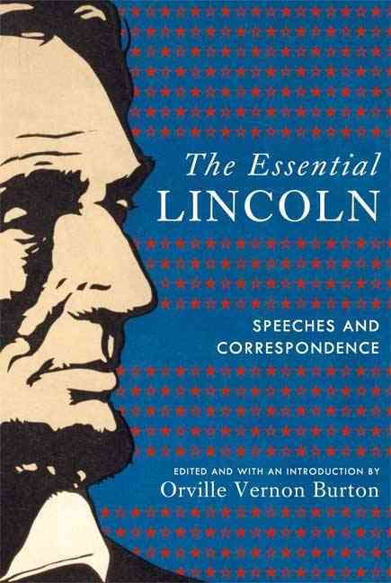 Produktbild: The Essential Lincoln: Speeches and Correspondence