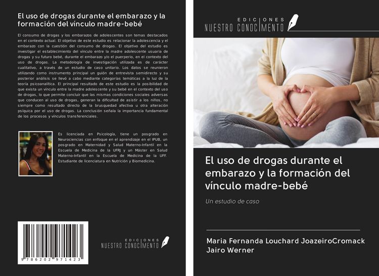 Produktbild: El uso de drogas durante el embarazo y la formaci&oacute;n del v&iacute;nculo madre-beb&eacute;
