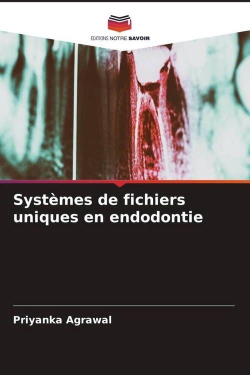 Produktbild: Syst&egrave;mes de fichiers uniques en endodontie