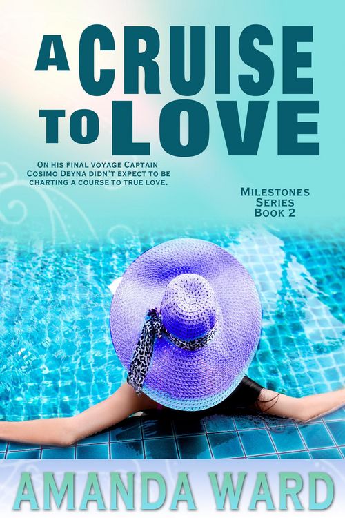 Produktbild: A Cruise To Love (Milestones, #2)