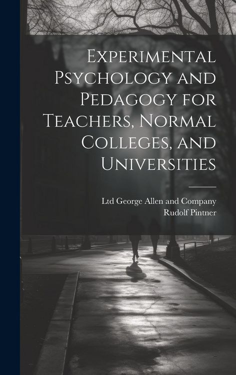Produktbild: Experimental Psychology and Pedagogy for Teachers, Normal Colleges, and Universities