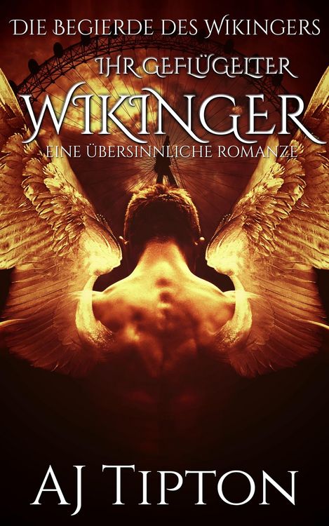 Produktbild: Ihr Gefl&uuml;gelter Wikinger: Eine &Uuml;bersinnliche Romanze (Die Begierde des Wikingers, #3)