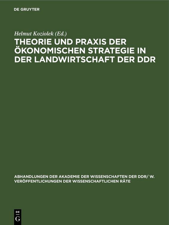 Produktbild: Theorie und Praxis der &ouml;konomischen Strategie ın der Landwirtschaft der DDR