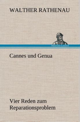 Produktbild: Cannes und Genua Vier Reden zum Reparationsproblem