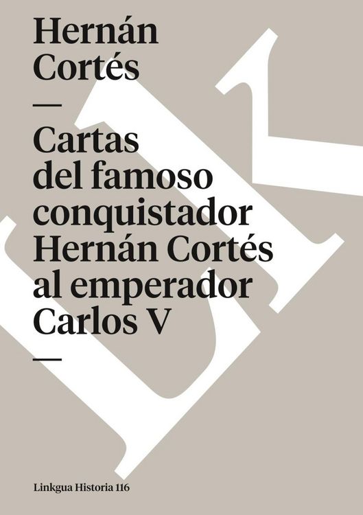 Produktbild: Cartas del famoso conquistador Hern&aacute;n Cort&eacute;s al emperador Carlos V