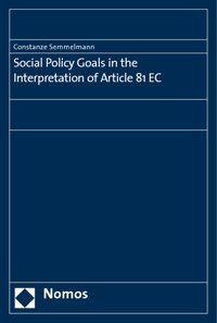Produktbild: Social Policy Goals in the Interpretation of Article 81 EC