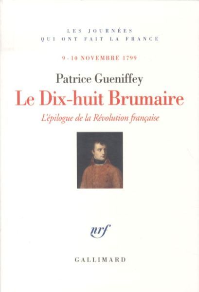 Produktbild: Le 18 Brumaire: l'&eacute;pilogue de la R&eacute;volution fran&ccedil;aise