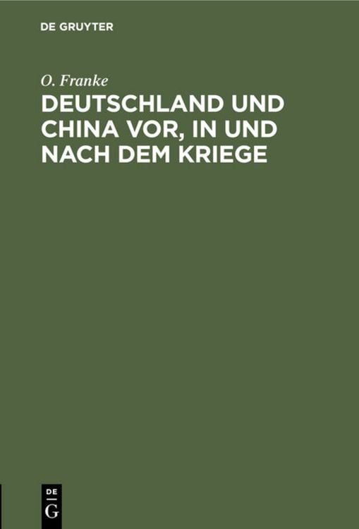 Produktbild: Deutschland und China vor, in und nach dem Kriege