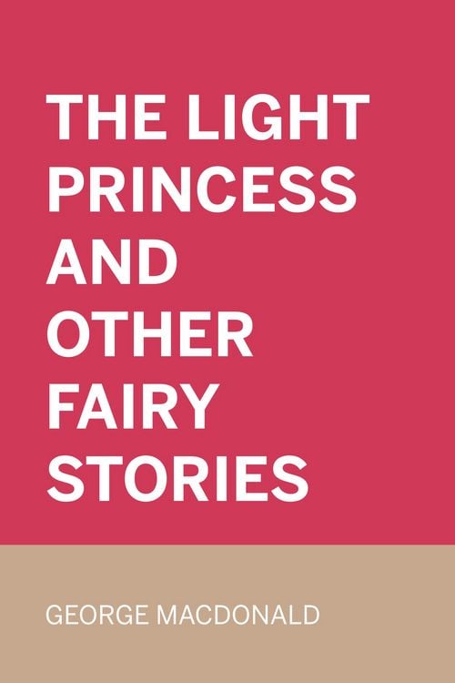 Produktbild: The Light Princess and Other Fairy Stories