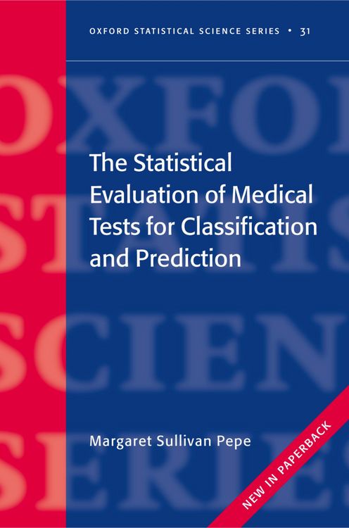 Produktbild: The Statistical Evaluation of Medical Tests for Classification and Prediction
