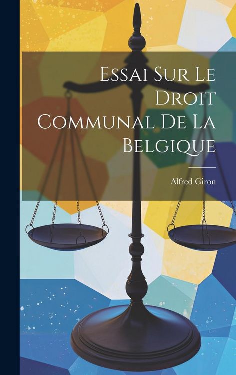 Produktbild: Essai sur le Droit Communal de la Belgique
