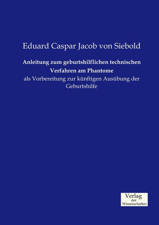 Produktbild: Anleitung zum geburtshilflichen technischen Verfahren am Phantome