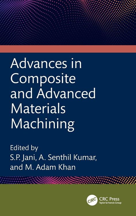 Produktbild: Advances in Composite and Advanced Materials Machining