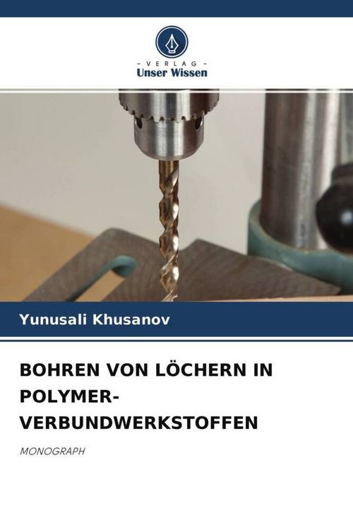 Produktbild: Bohren von L&ouml;chern in Polymer-Verbundwerkstoffen