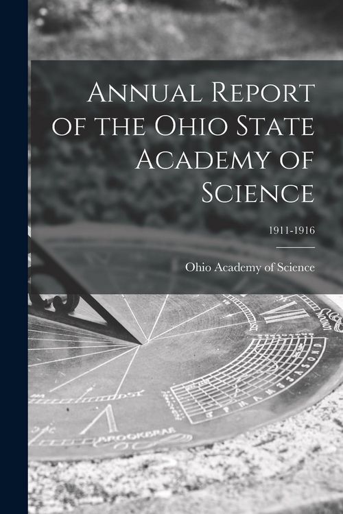 Produktbild: Annual Report of the Ohio State Academy of Science; 1911-1916