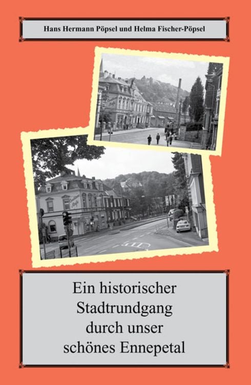 Produktbild: Ein historischer Spaziergang durch unser sch&ouml;nes Ennepetal