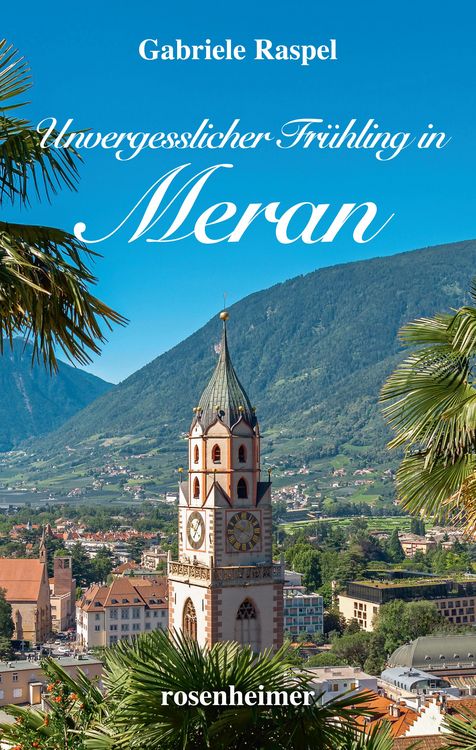 Produktbild: Unvergesslicher Fr&uuml;hling in Meran