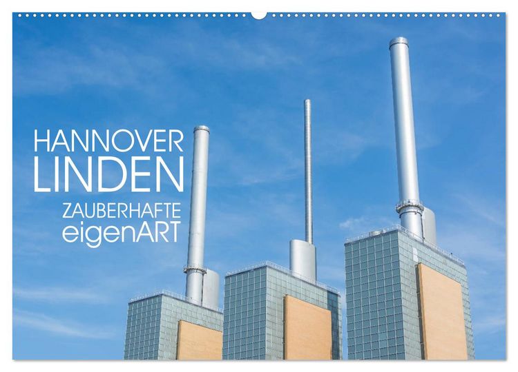 Produktbild: HANNOVER LINDEN ZAUBERHAFTE eigenART (Wandkalender 2026 DIN A2 quer), CALVENDO Monatskalender