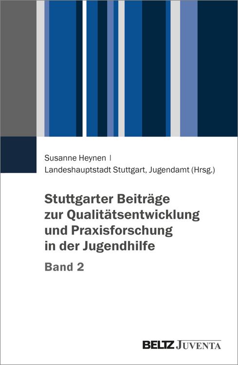 Produktbild: Stuttgarter Beitr&auml;ge zur Qualit&auml;tsentwicklung und Praxisforschung in der Jugendhilfe, Band 2
