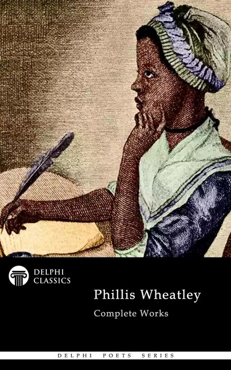 Produktbild: Delphi Complete Works of Phillis Wheatley Illustrated
