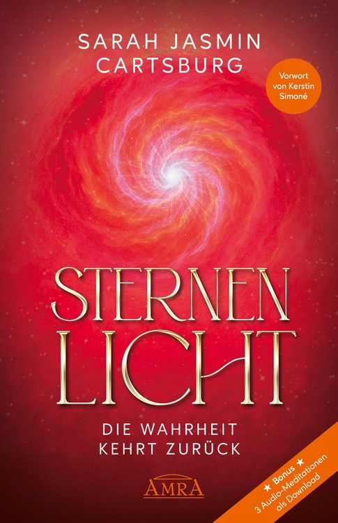 Produktbild: STERNENLICHT - DIE WAHRHEIT KEHRT ZUR&Uuml;CK [mit drei Gratis-Audio-Meditationen als Download]