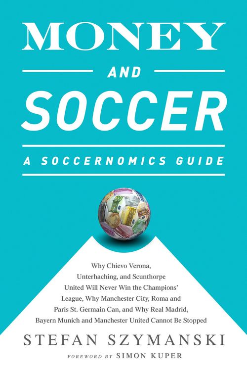 Produktbild: Money and Soccer: A Soccernomics Guide