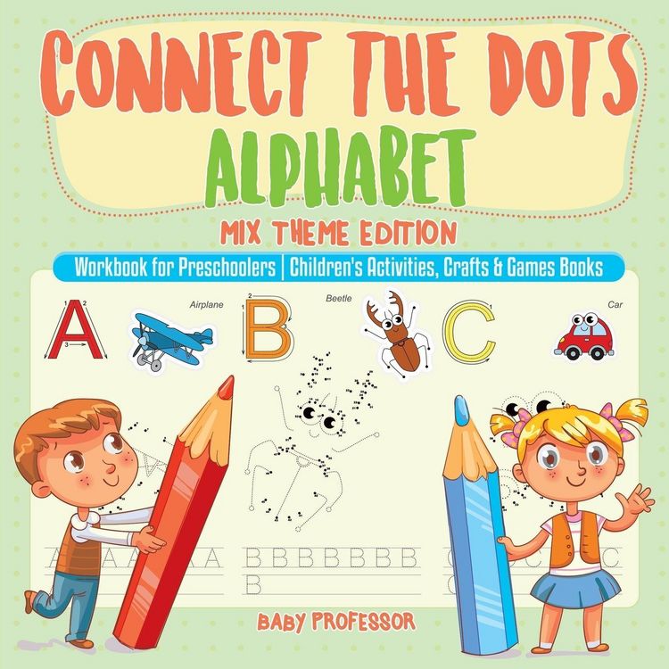 Produktbild: Connect the Dots Alphabet - Mix Theme Edition - Workbook for Preschoolers | Children's Activities, Crafts & Games Books