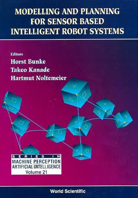 Produktbild: Modelling and Planning for Sensor Based Intelligent Robot Systems