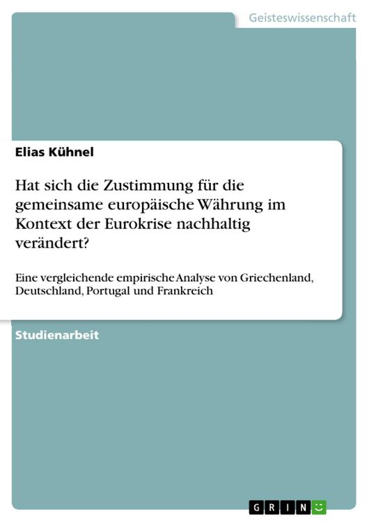 Produktbild: Hat sich die Zustimmung f&uuml;r die gemeinsame europ&auml;ische W&auml;hrung im Kontext der Eurokrise nachhaltig ver&auml;ndert?