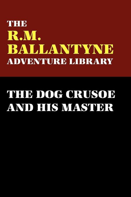 Produktbild: The Dog Crusoe and His Master