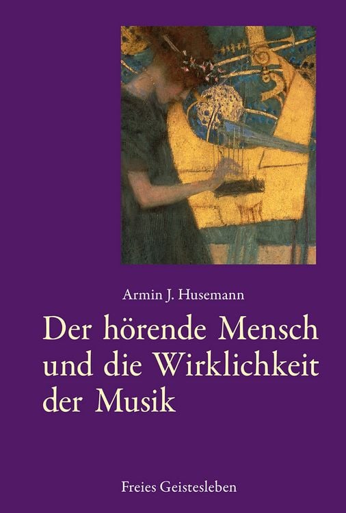 Produktbild: Der h&ouml;rende Mensch und die Wirklichkeit der Musik