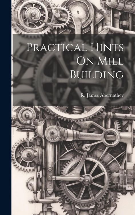Produktbild: Practical Hints On Mill Building