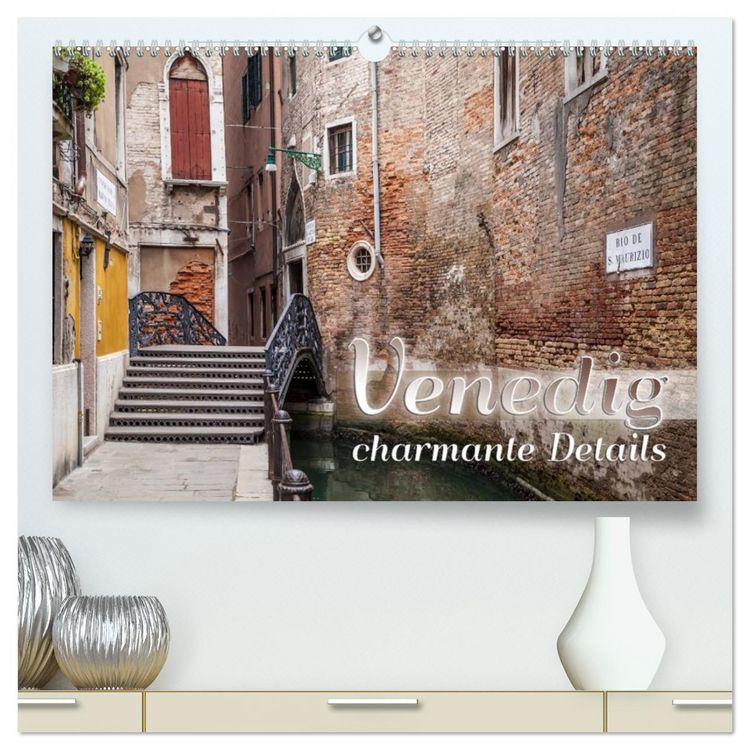 Produktbild: VENEDIG charmante Details (hochwertiger Premium Wandkalender 2026 DIN A2 quer), Kunstdruck in Hochglanz