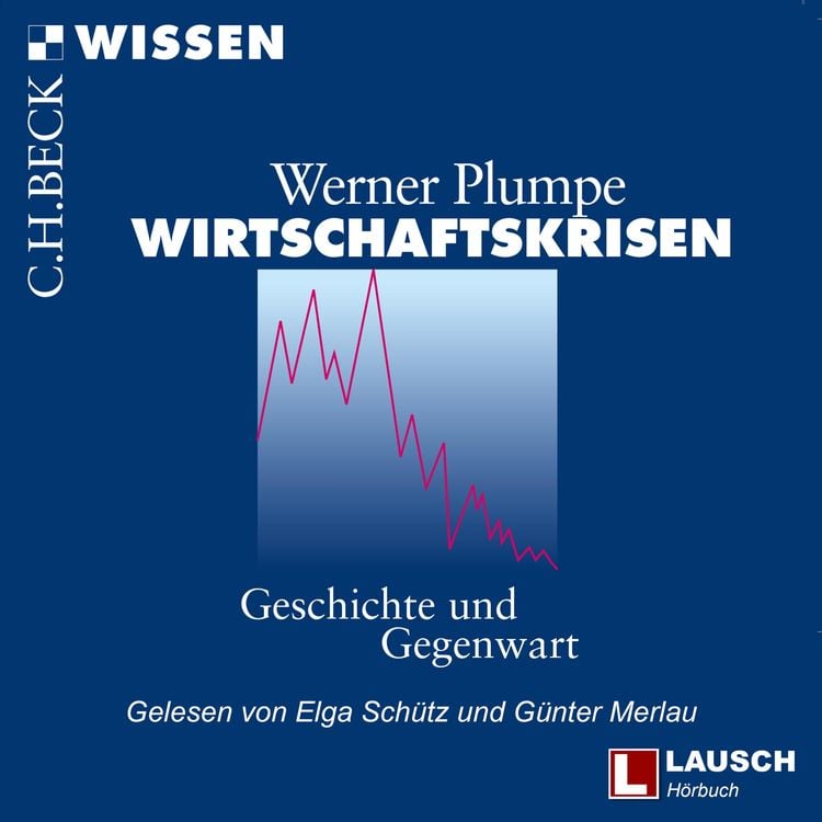 Bild vom Artikel Wirtschaftskrisen vom Autor Werner Plumpe