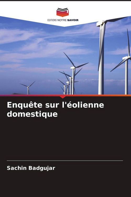 Produktbild: Enqu&ecirc;te sur l'&eacute;olienne domestique