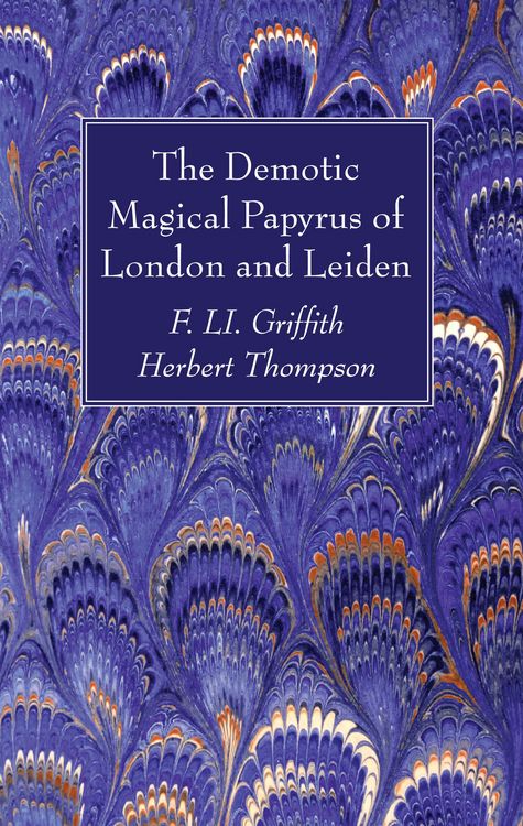 Produktbild: The Demotic Magical Papyrus of London and Leiden