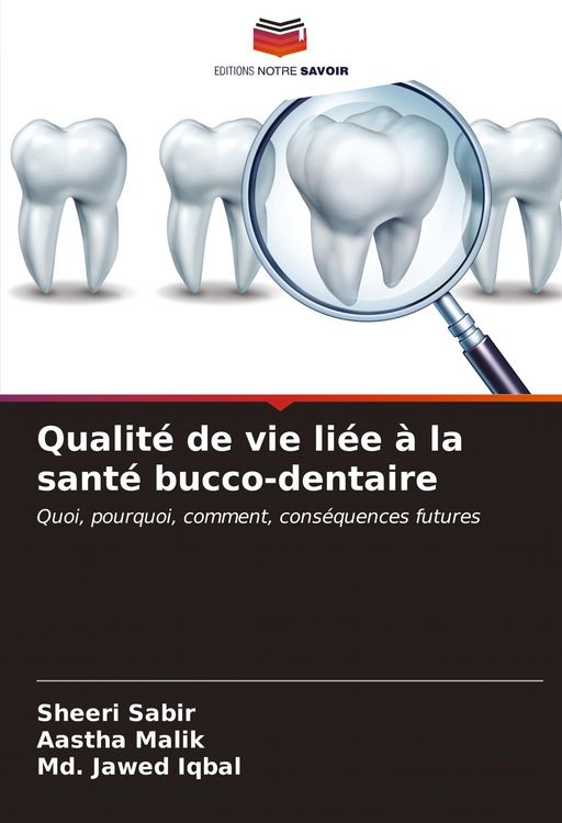 Produktbild: Qualit&eacute; de vie li&eacute;e &agrave; la sant&eacute; bucco-dentaire