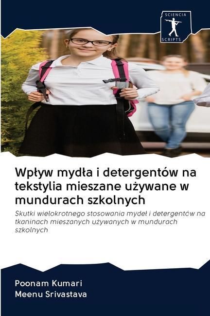 Produktbild: Wp&iquest;yw myd&iquest;a i detergent&oacute;w na tekstylia mieszane u&iquest;ywane w mundurach szkolnych