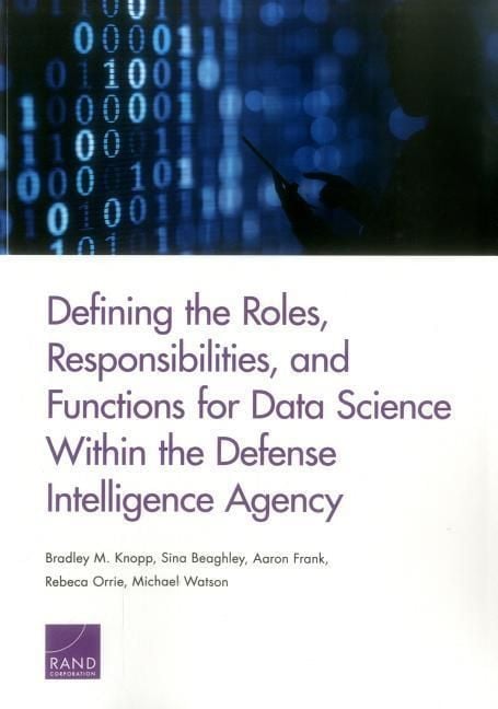Produktbild: Defining the Roles, Responsibilities, and Functions for Data Science Within the Defense Intelligence Agency