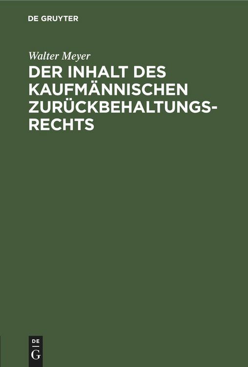 Produktbild: Der Inhalt des kaufm&auml;nnischen Zur&uuml;ckbehaltungsrechts
