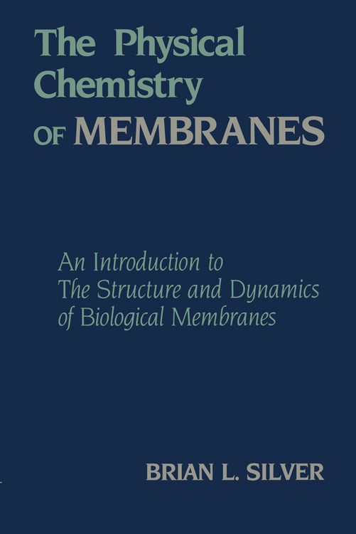 Produktbild: The Physical Chemistry of MEMBRANES
