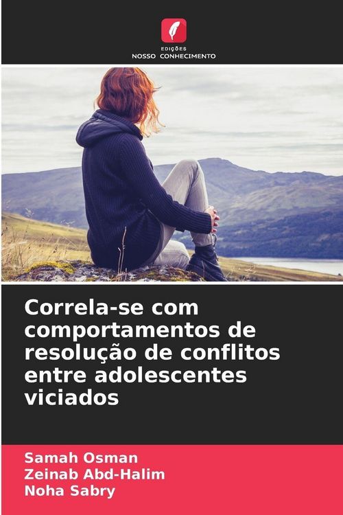 Produktbild: Correla-se com comportamentos de resolu&ccedil;&atilde;o de conflitos entre adolescentes viciados