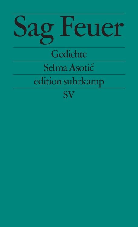 Bild vom Artikel Sag Feuer vom Autor Selma Asotić