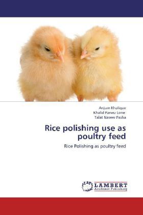 Produktbild: Khalique, A: Rice polishing use as poultry feed