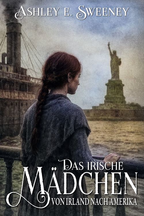 Produktbild: Das irische M&auml;dchen &ndash; Von Irland nach Amerika