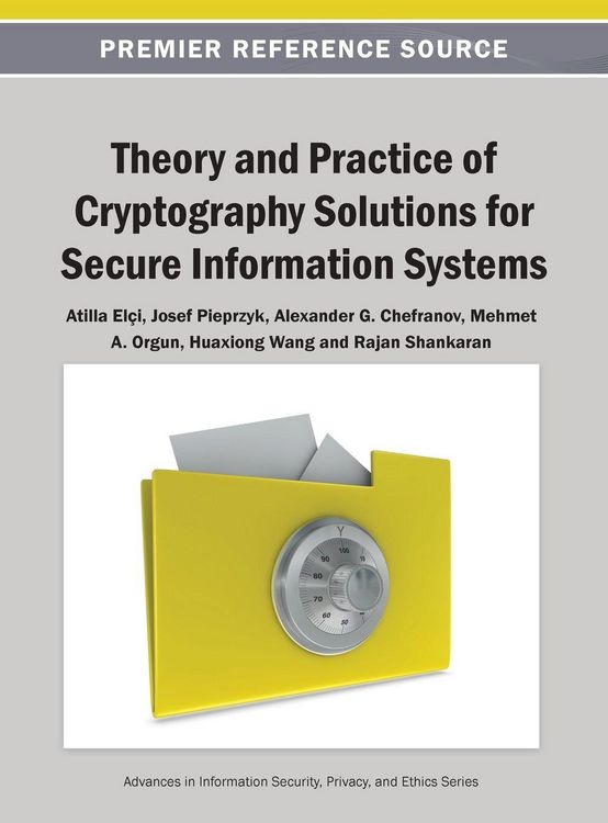 Produktbild: Theory and Practice of Cryptography Solutions for Secure Information Systems