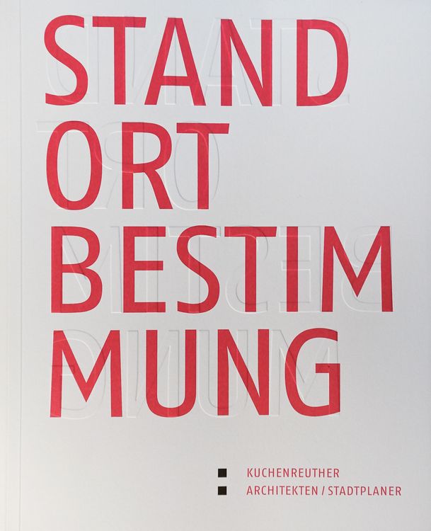 Produktbild: Kuchenreuther Architekten/Stadtplaner - Standortbestimmung