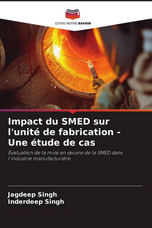 Produktbild: Impact du SMED sur l'unit&eacute; de fabrication - Une &eacute;tude de cas